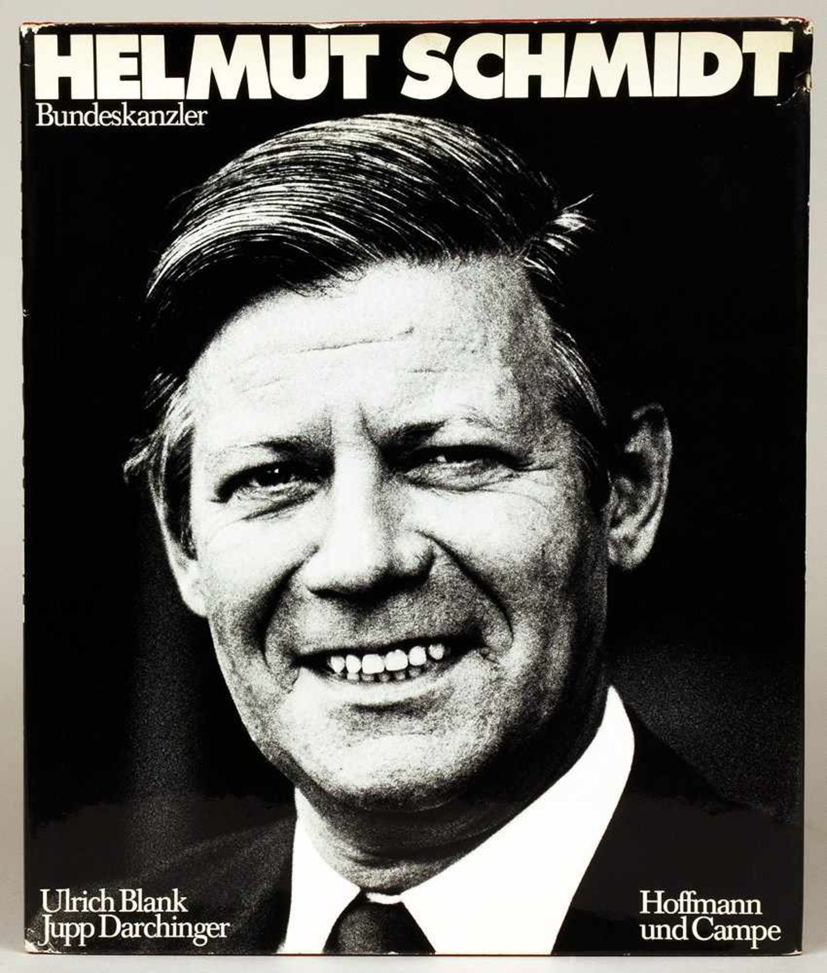 J. H. Darchinger - Ulrich Blank. Helmut Schmidt. Bundeskanzler. Hamburg, Hoffmann & Campe 1974.