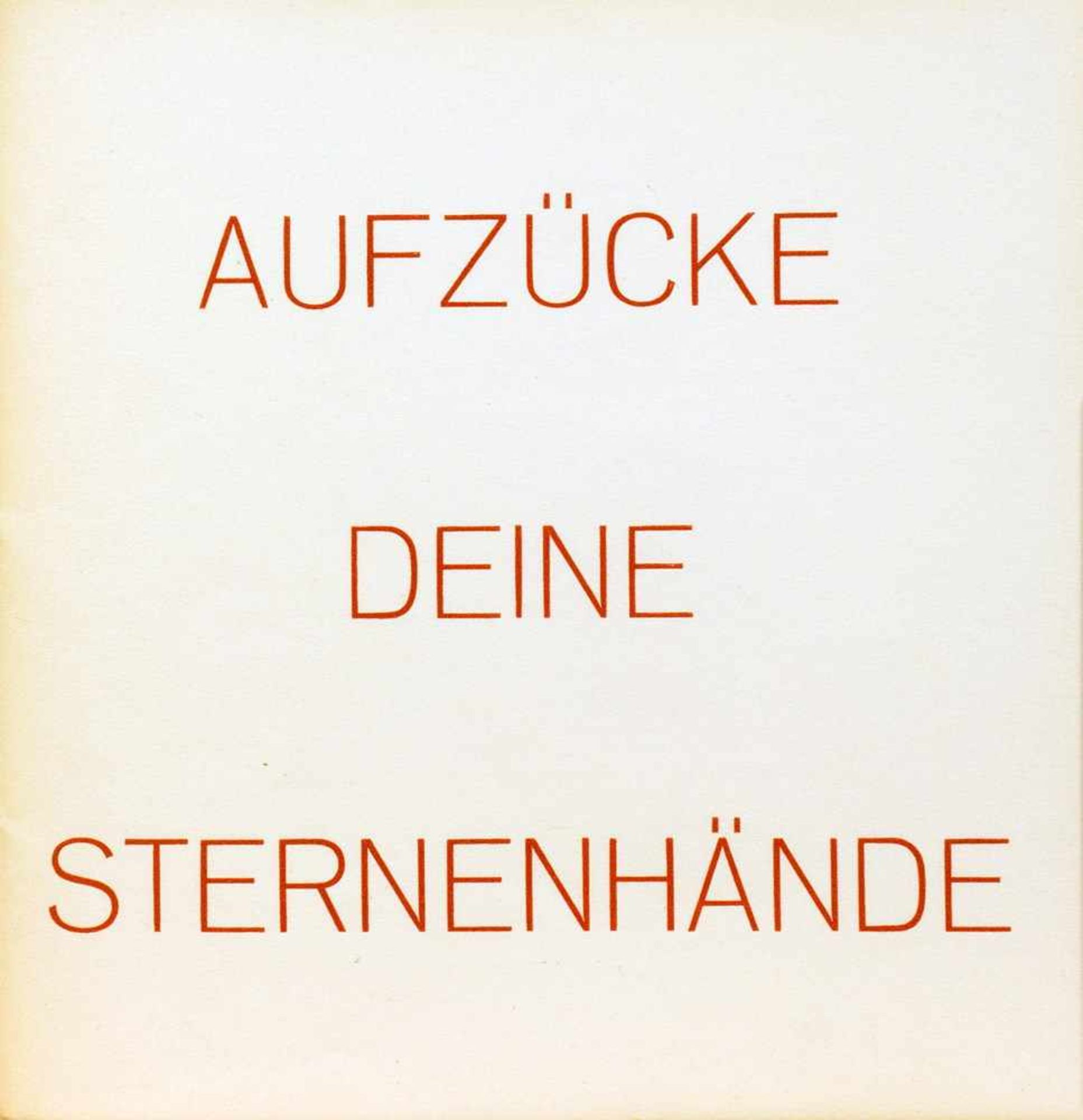 Dieter Hoffmann. Aufzücke deine Sternenhände. Gedichte. [Dresden], Privatdruck 1953.