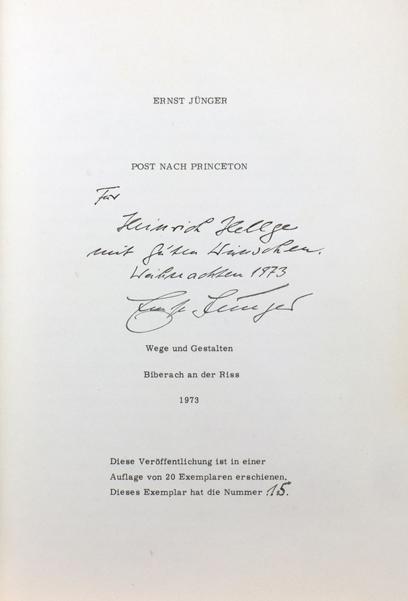 Ernst Jünger. Post nach Princeton. Biberach an der Riss, Wege und Gestalten 1973.