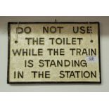CAST IRON SIGN " DO NOT USE THE TOILET" 29W X 19H CM