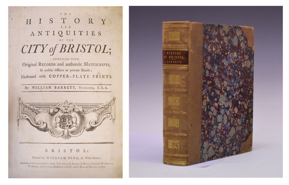 Books - Barrett, William, FSA - History and Antiquities of the City of Bristol, printed by William