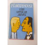 One volume, autograph edition, 1st edition by P.G. Wodehouse, 'Stiff Upper Lip, Jeeves', with dust
