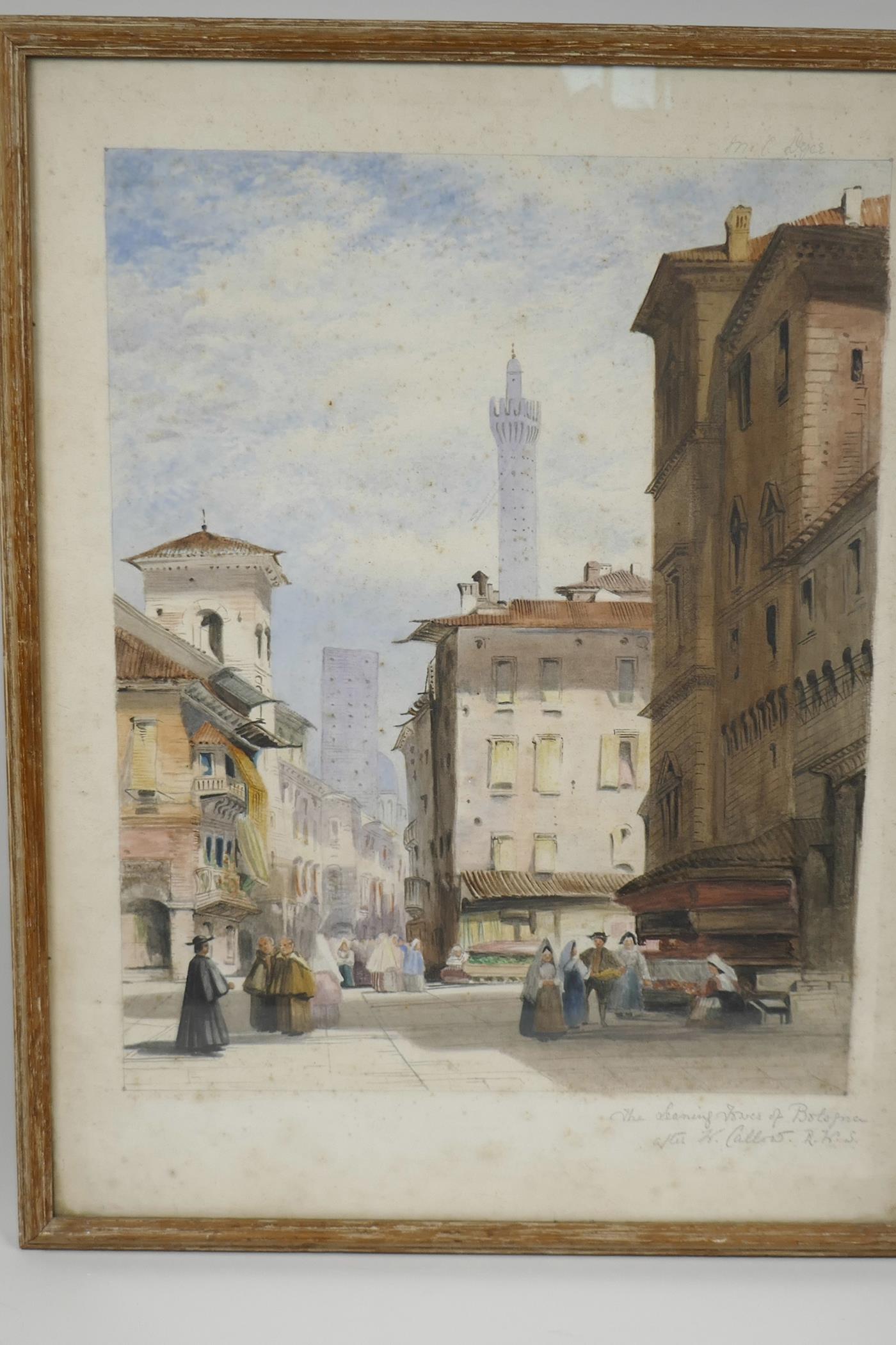 After H. Callow, Italian street scene with figures, titled in pencil 'The Leaning Tower of Bologna',