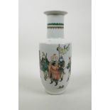 A Chinese famille verte porcelain Rouleau vase with warrior decoration, 6 character mark to base,