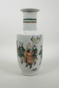 A Chinese famille verte porcelain Rouleau vase with warrior decoration, 6 character mark to base,