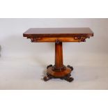A good William IV figured mahogany card table, with carved and moulded frieze, raised on a