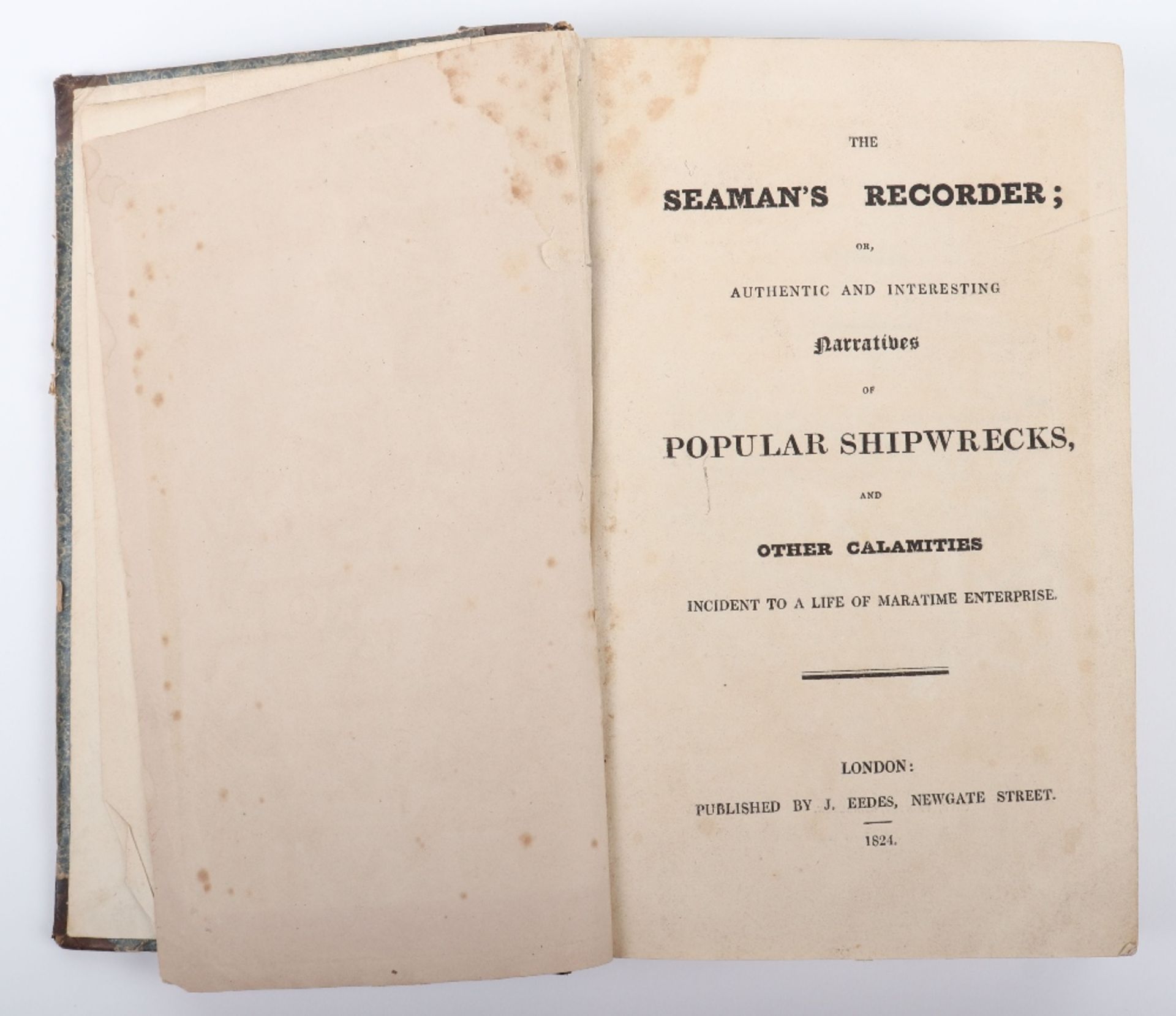 Book - The Seaman's Recorder, or, Authentic and Interesting Narratives of Popular Shipwrecks and oth - Image 2 of 3