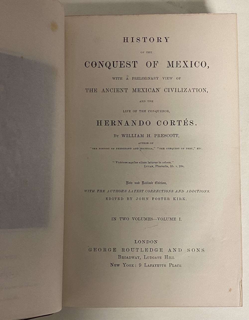 Conquest of Mexico & Life of Cortes - Image 3 of 4