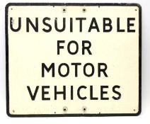 'Unsuitable for Motor Vehicles' black and white painted aluminium sign,