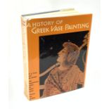 Arias P.E. & Hirmer Max: A History of Greek Vase Painting. 1962. Tipped-in colour plates and monoch