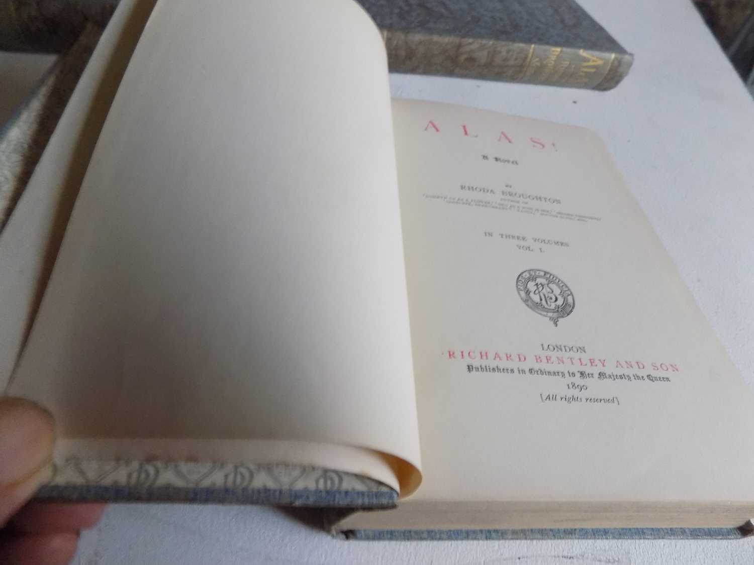 RHODA BROUGHTON. "Alas! A Novel." 3 Vols, 1st edn, orig floral cloth gt Richard Bentley & Son, - Image 2 of 2