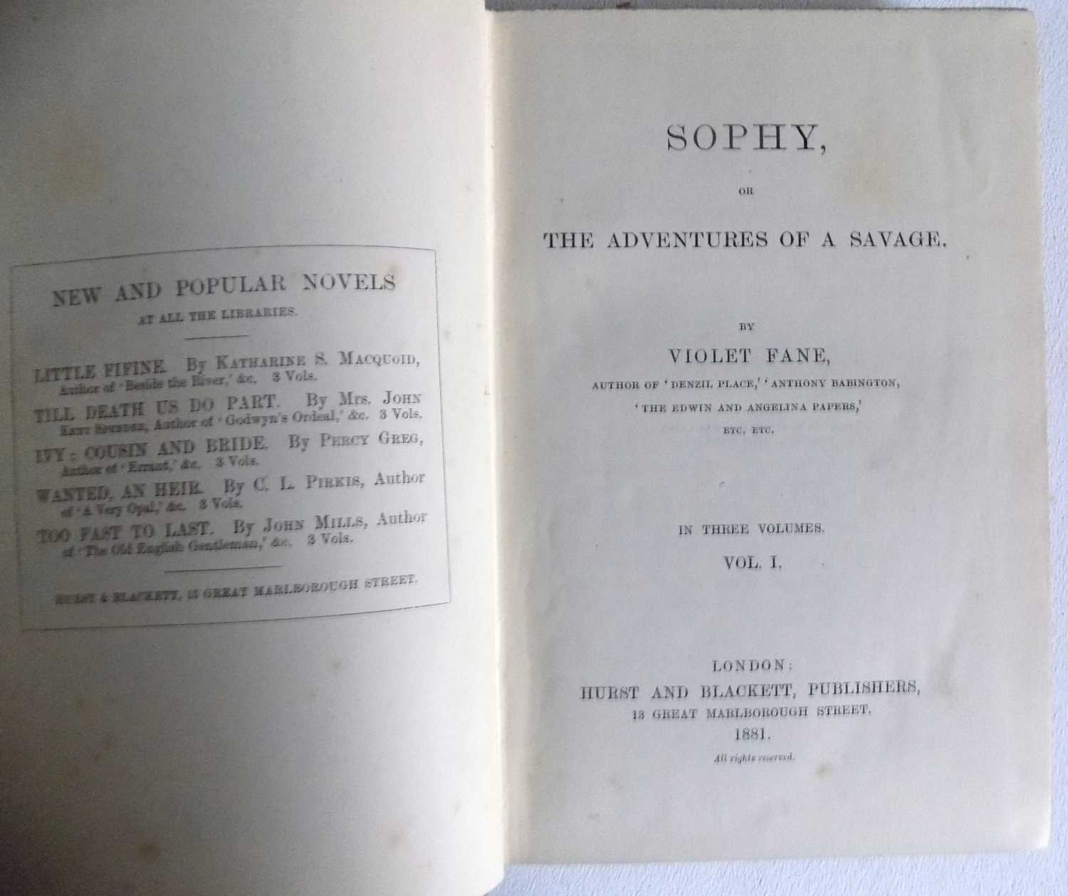 VIOLET FANE. "Sophy, or, The Adventures of a Savage." 3 Vols 1st edn, signed in Vol 3, and