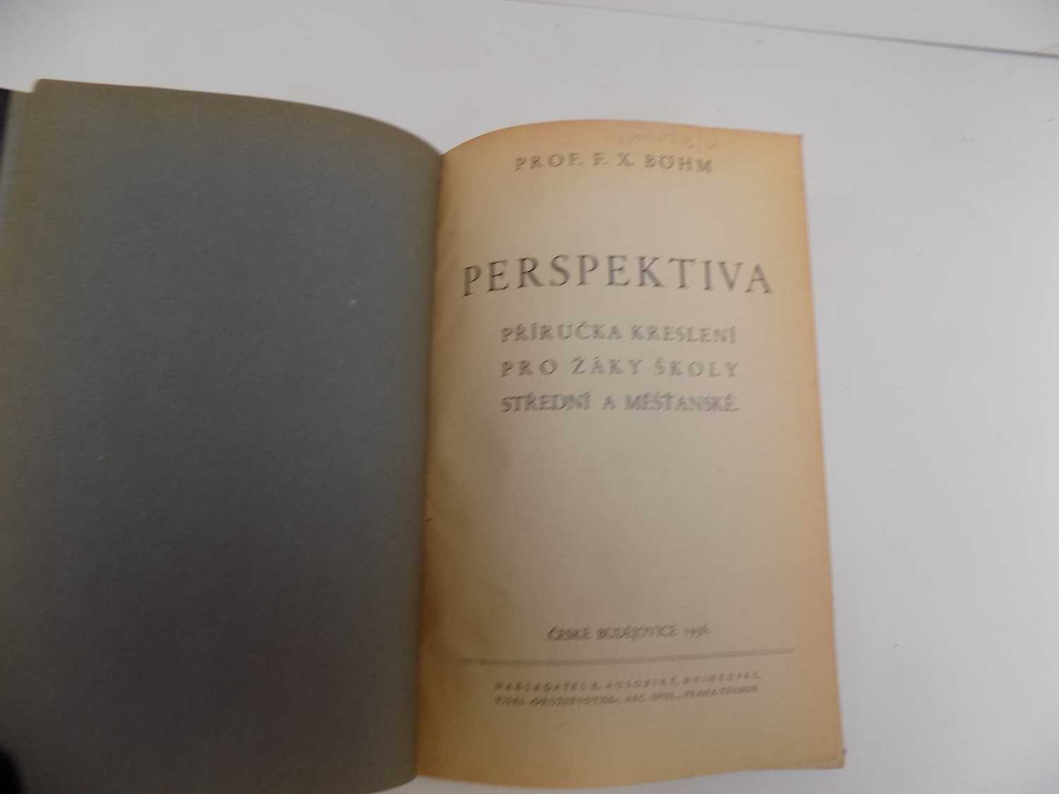 BOHM (PROF. F.X.) "Perspektiva." Orig, bds, Budejovice 1936 VG. - Image 2 of 8