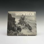 "Shipwreck" the volume illustrated with the photographs of the Gibsons of Scilly 1976, dust jacket