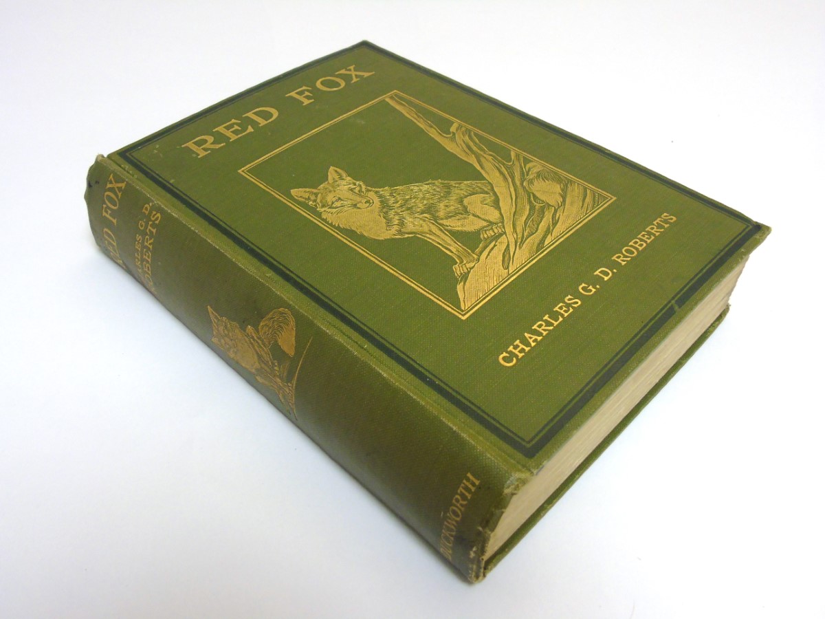 Book: " Red Fox " by Charles G.D. Roberts, published by Duckworth & Co.
