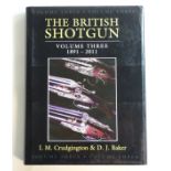 Book: The British Shotgun, vol 3, 1891-2011, by I. M. Crugington and D. J.