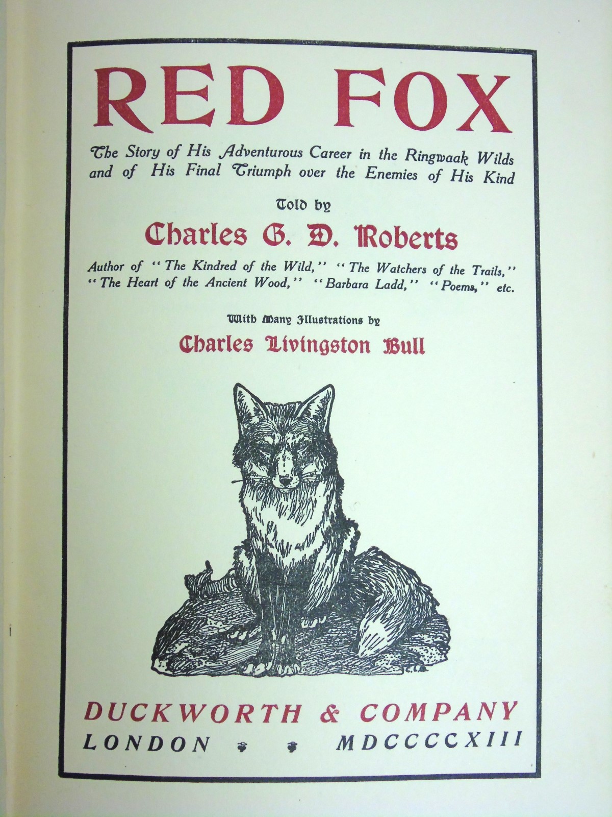 Book: " Red Fox " by Charles G.D. Roberts, published by Duckworth & Co. - Image 5 of 7