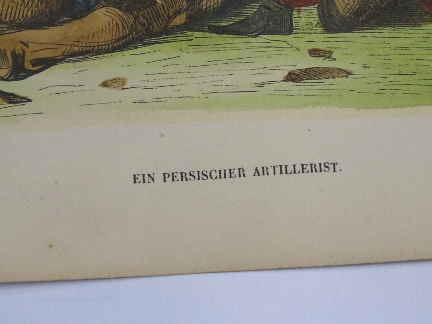 A 19thC hand coloured print entitled Ein Persischer Artillerist (A Persian Artillery Man), depicting - Image 10 of 16