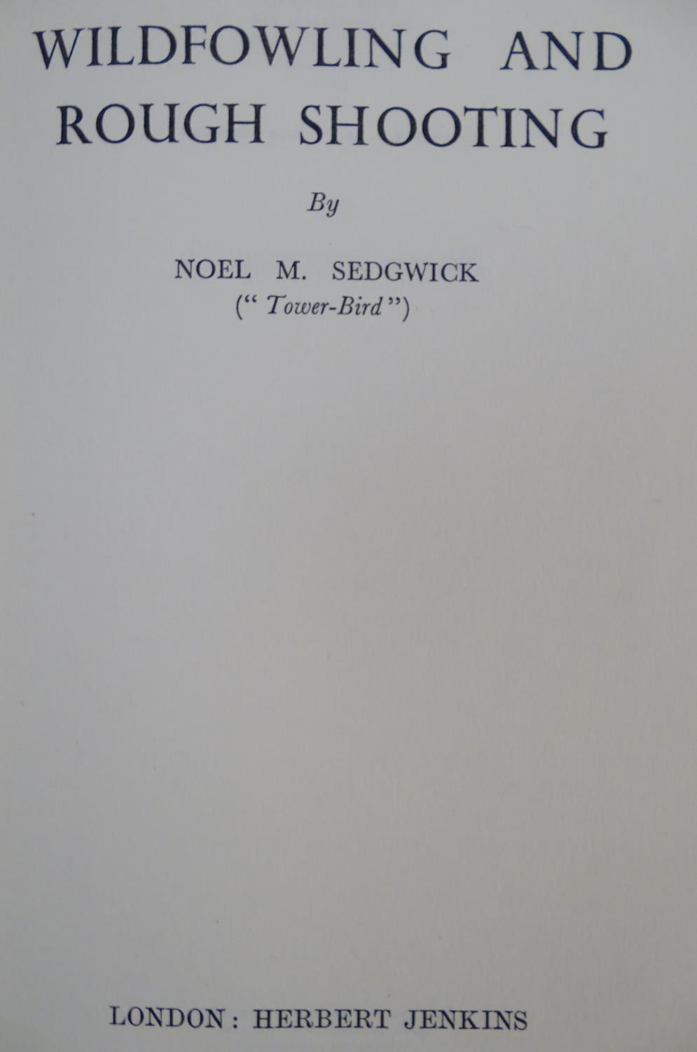 Books: A quantity of books on the subject of shooting, comprising Wildfowling and Rough Shooting, by - Image 4 of 13