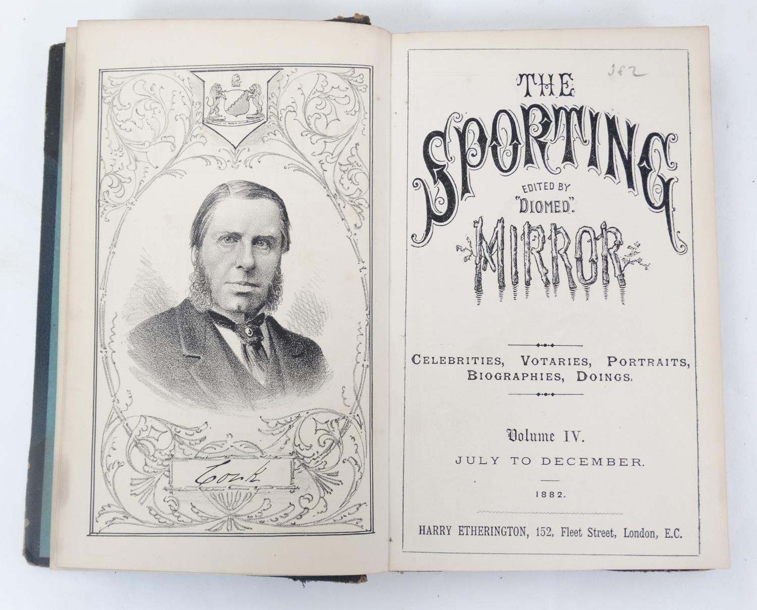 Books: 5 volumes of '' The Sporting Mirror ''1882-1885, to include volumes 3, 4, 5, 6 and 8, - Image 3 of 5