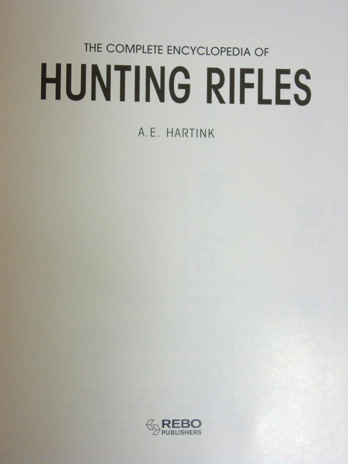 Book: 'The Complete Encyclopedia of Hunting Rifles' by A.E. Hartink, published by Rebo International - Image 4 of 5