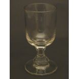 An early 19thC glass rummer with fluted stem, standing 6" tall Please Note - we do not make