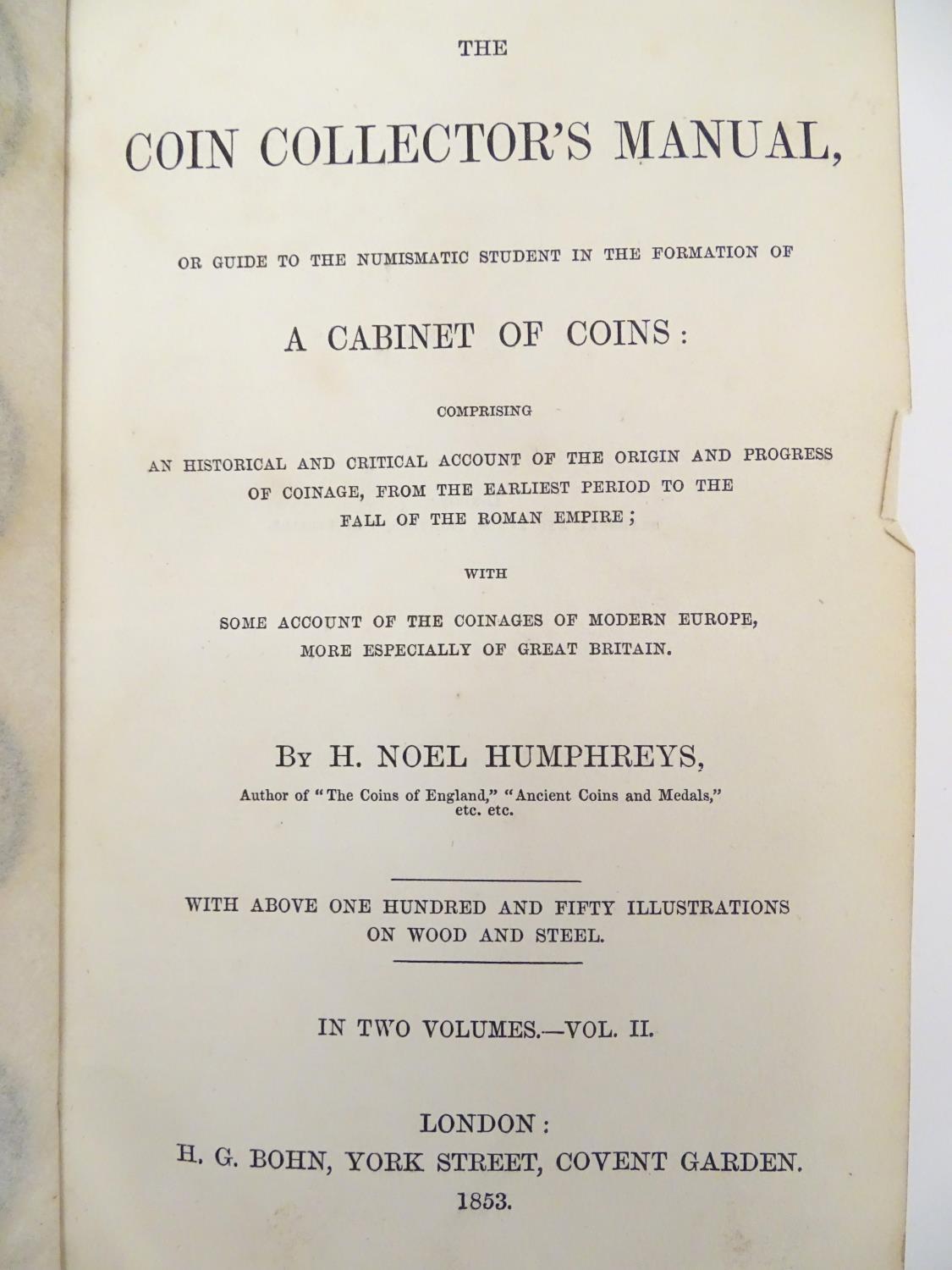 Books: The Coin Collector's Manual (H. Noel Humphreys, pub. H. G. Bohn, London 1953) in two - Image 6 of 7