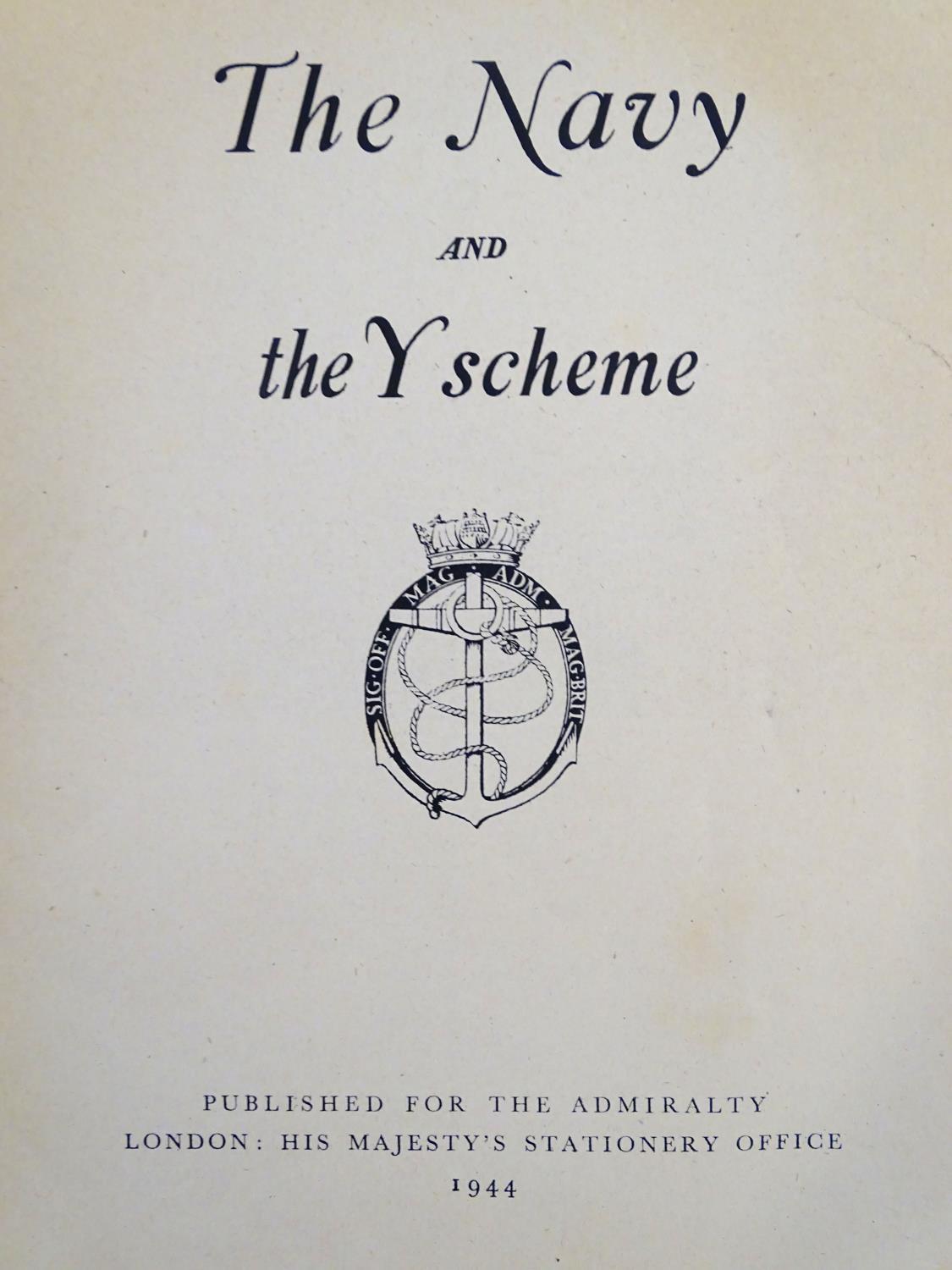 Militaria/Books : 'The Navy and the Y Scheme', a guide to Royal Navy operations prior to voluntary - Image 4 of 5