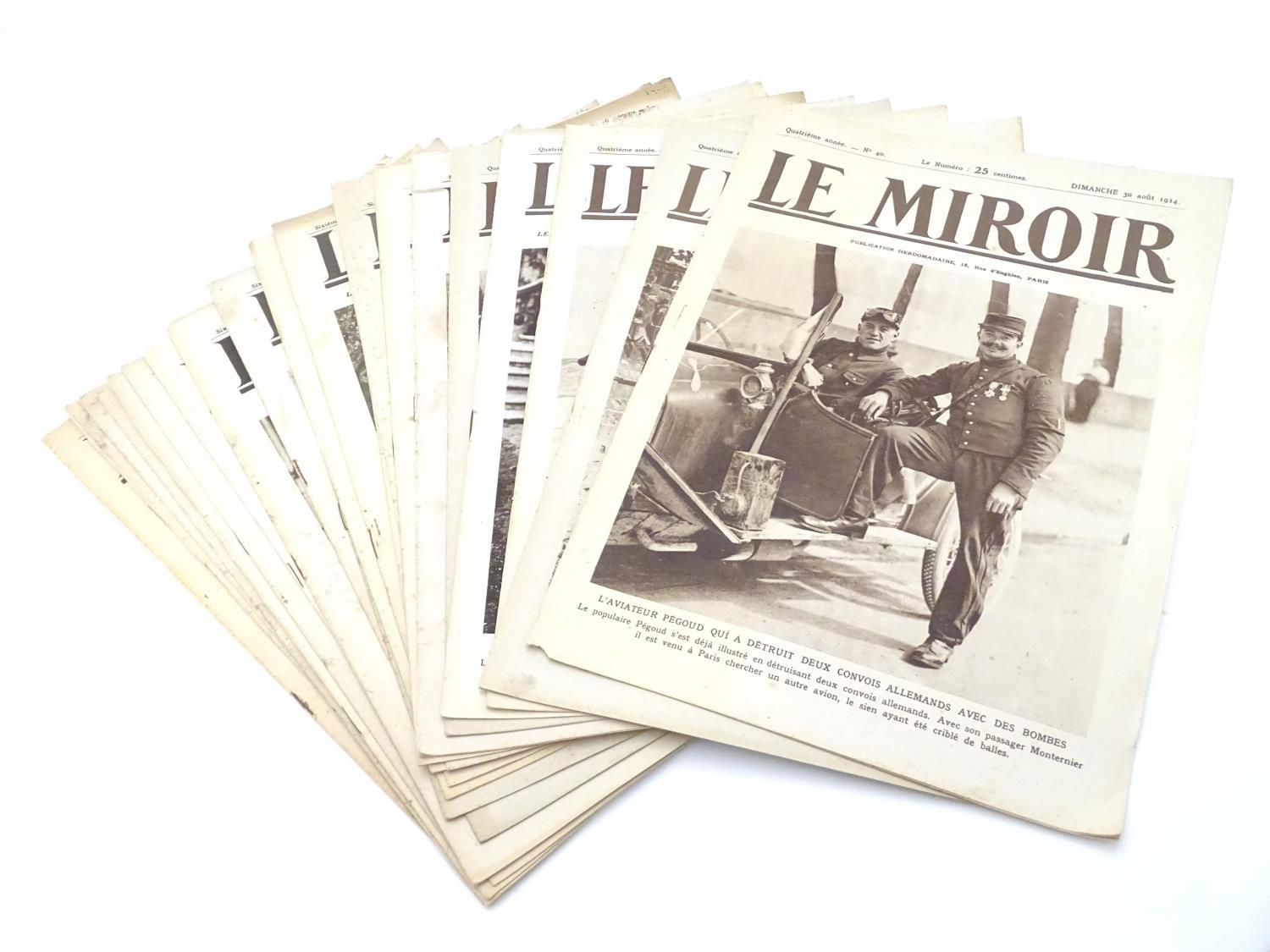 Militaria : WWI / First World War / World War 1 , a collection of 'Le Mirroir', a French