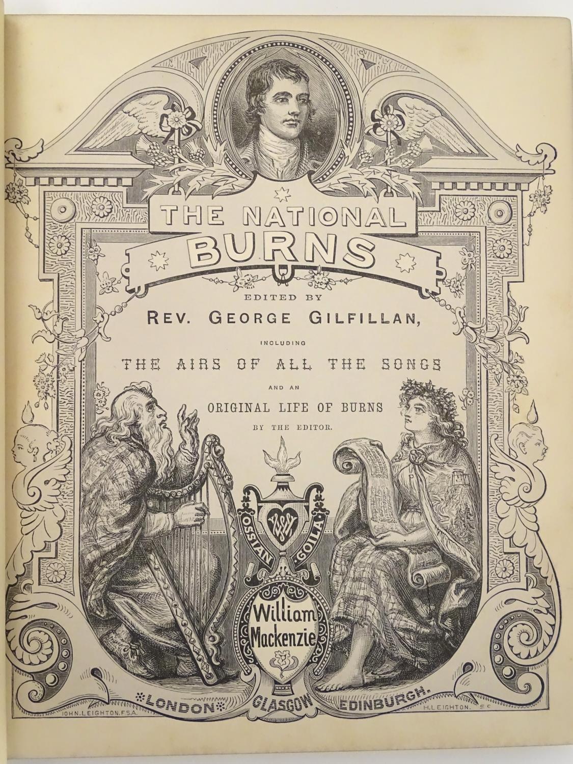 Books: The National Burns (ed. Rev. George Gilfillan, pub. William Mackenzie), four volumes, each - Image 3 of 8