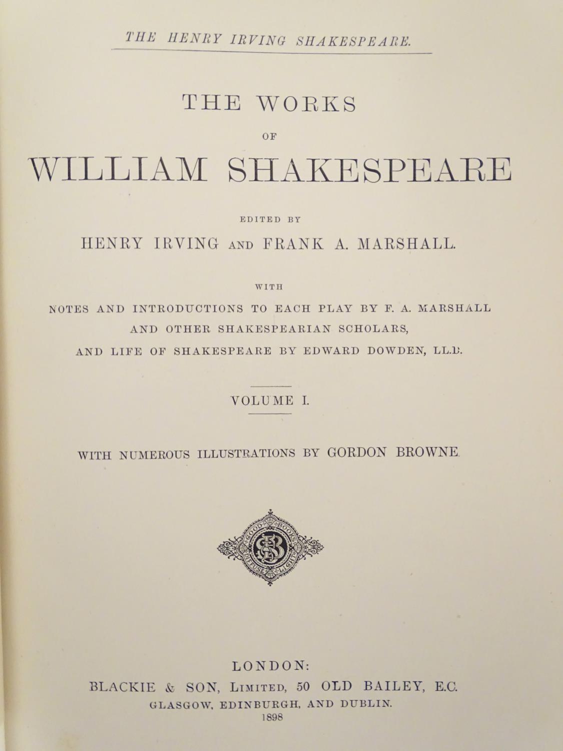 Books: The Works of Shakespeare (ed. Henry Irving and Frank A. Marshall, pub. Blackie & Son, - Image 3 of 7