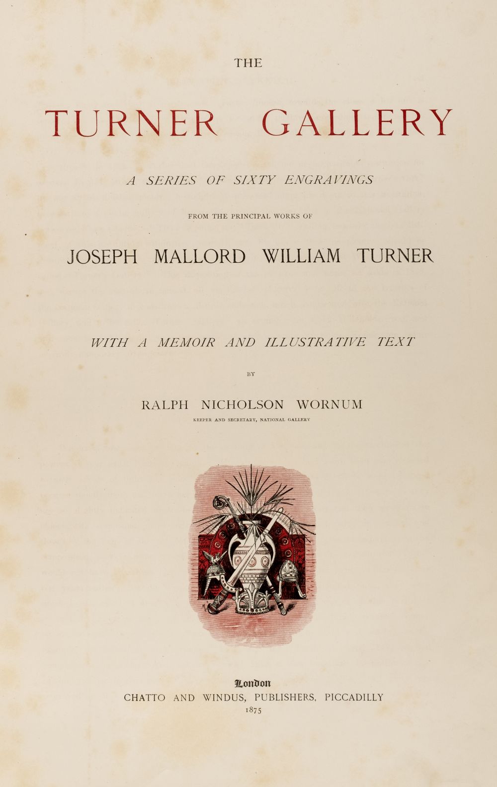 Turner (Joseph Mallord William). The Turner Gallery, 1875