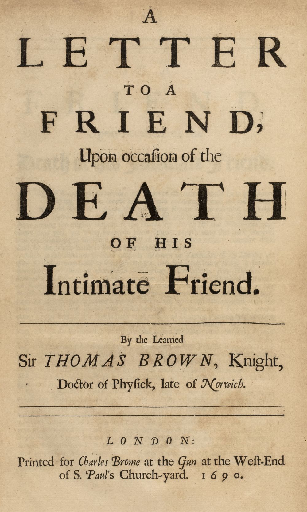 Browne (Sir Thomas). A Letter to a Friend, 1st edition, 1690, Pirie copy