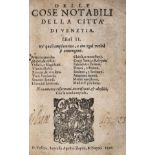 Sansovino (Francesco). Delle Cose Notabili Della Citta? Di Venetia, 1596, & others