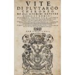 Plutarch. Vite di Plutarco Cheroneo de gli huomini illustri Greci et Romani, 2 vols., Venice, 1569