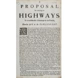 British Highways Broadside. Proposal for mending our Highways ... Advantage to the Publick, c.1710