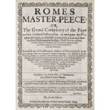 Prynne (William). Romes Master-Piece; or, The Grand Conspiracy..., 2nd ed., 1644