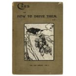 Montagu (John Scott). The Car Library, Cars and how to Drive them, 1903, & others