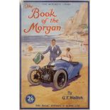 Morgan Motor Company. The Book of the Morgan, by G.T. Walton, 1932, & others