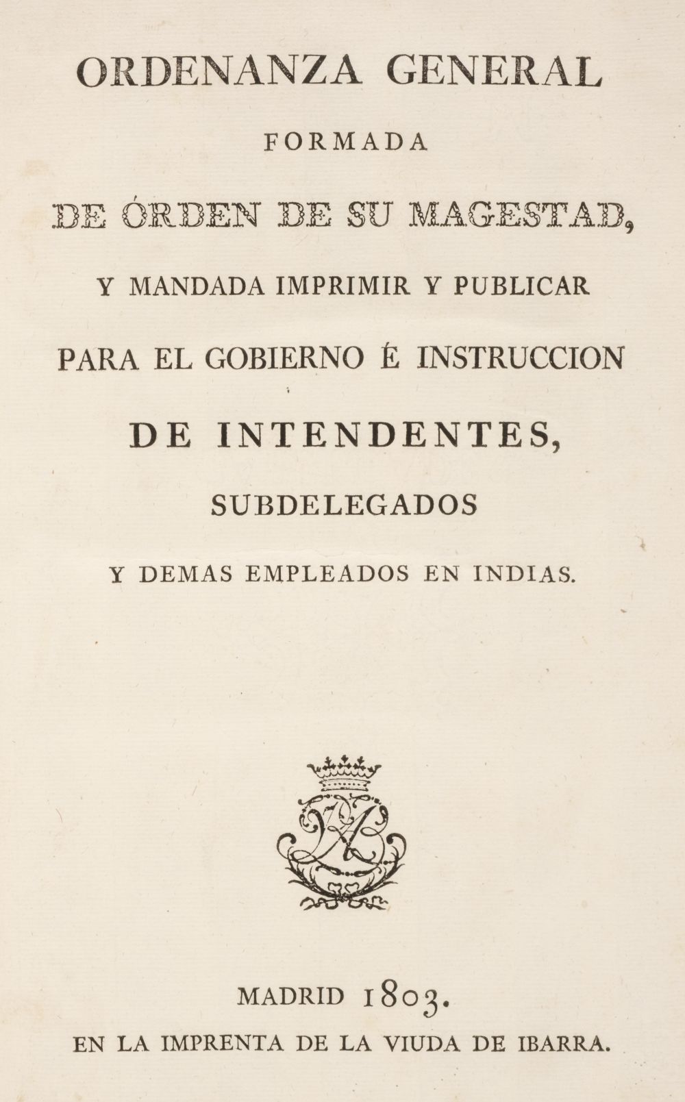 Ordenanza General formada de Orden de su Magestad, Madrid, 1803