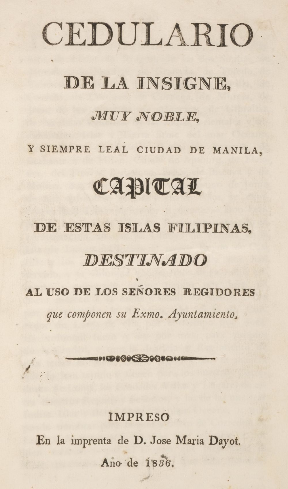 Filipinas. Cedulario de la Insigne, Muy Noble, y siempre Leal Ciudad de Manila, Manila, 1836