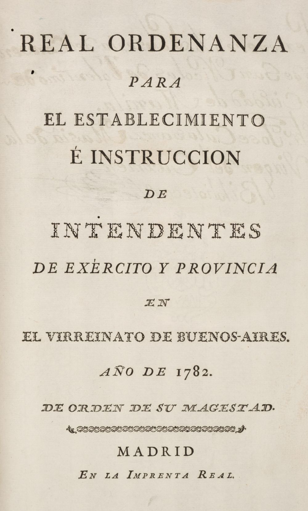 Real Ordenanza para el Establecimiento…, 1782-83