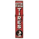 * Gutta Percha. A 1930s Gutta Percha Tires enamel sign