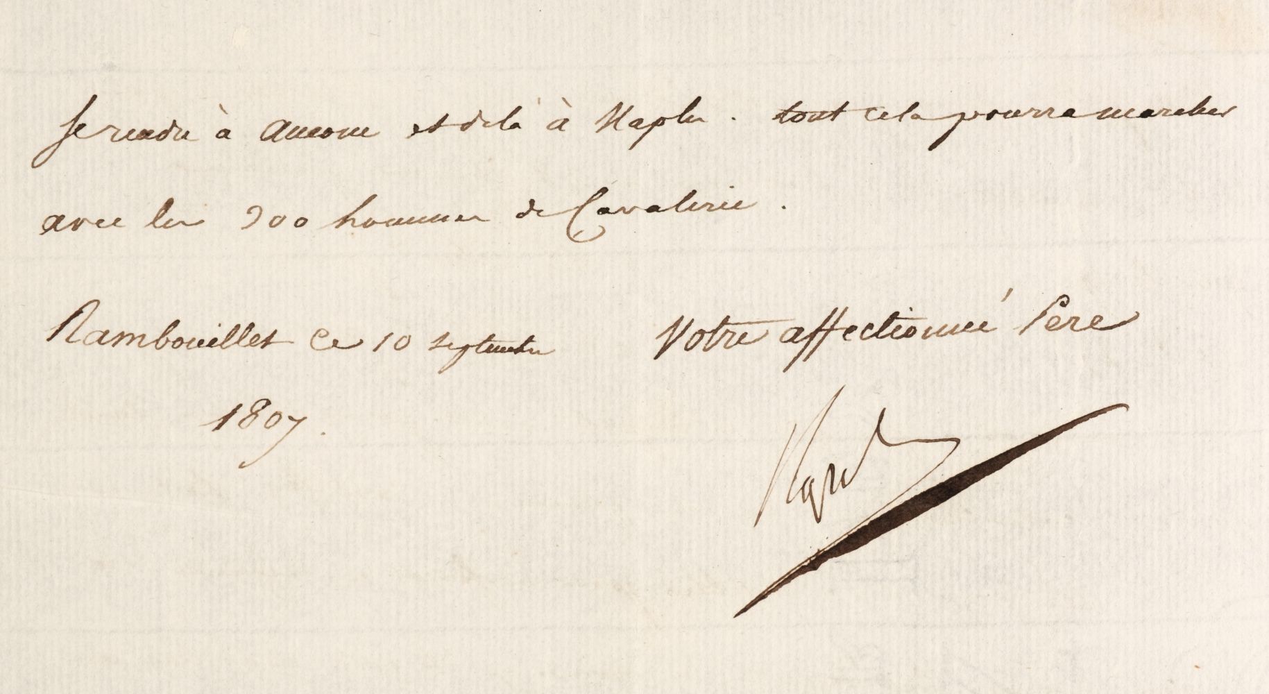 * Napoleon I (1769-1821). A very fine Letter Signed, ‘Napol’ Rambouillet, 10 September 1807,