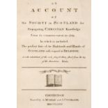 SSPCK. An Account of the Society, the Present State of the Highlands, 1st edition, 1774, & 5 others