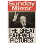 * Death of Churchill. Sunday Mirror. The Great Farewell Pictures, [1965], newspaper printed poster