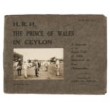 Ceylon. H.R.H. the Prince of Wales in Ceylon. A Souvenir of the Royal Visit of 1922