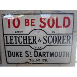 AN EARLY 20TH CENTURY ENAMEL SIGN, 'TO BE SOLD, LETCHER & SCORER, DUKE STREET DARTMOUTH, 51cm wide