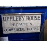 A LATE 19TH CENTURY HAND-PAINTED WOODEN SIGN, 'UPPLEBY HOUSE PRIVATE & COMMERCIAL HOTEL'