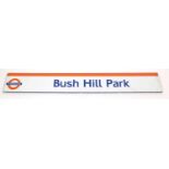 Large London overground Bush Hill Park railway sign, 210cm x 30cm :For Further Condition Reports